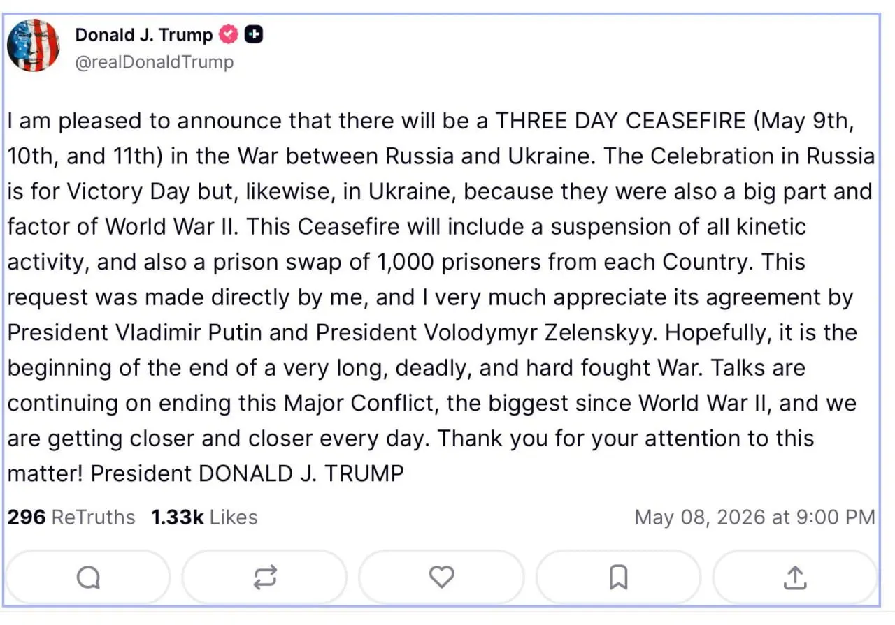 Дональд Трамп сообщил, что 9–11 мая стороны приостановят боевые действия и обменяются по 1 000 пленными; он назвал это возможным шагом к завершению конфликта.